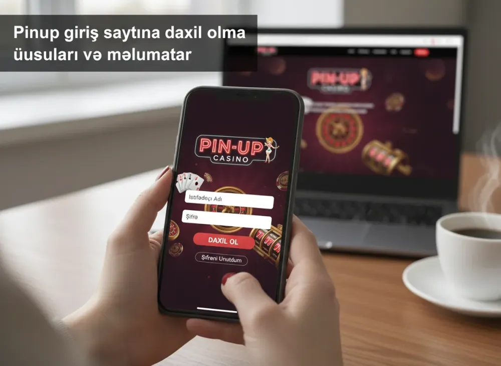 Pin-up casino giriş və qeydiyyat proseduru haqqında